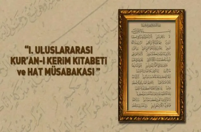 Uluslararası Kur’an-ı Kerim Kitabeti ve Hat Yarışması Sonuçlandı