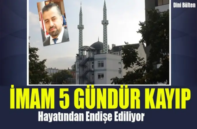 İmam Münir Çamlı, 5 Gündür kayıp!Hayatından Endişe Ediliyor