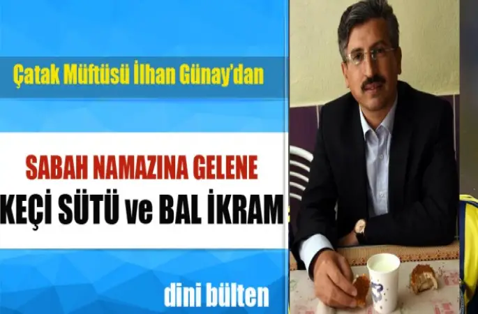 Sabah Namazına Gelene Keçi Sütü, Bal ve Poğaça İkram