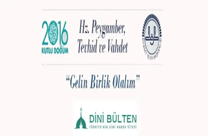 2016 Kutlu Doğum Haftası'nda teröre karşı birlik çağrısı