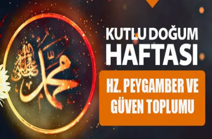 2017 Kutlu Doğum teması,Hz. Peygamber ve Güven Toplumu
