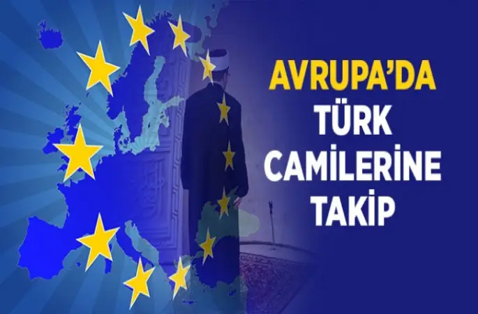 Avrupa’da Türk Camilerine Takip