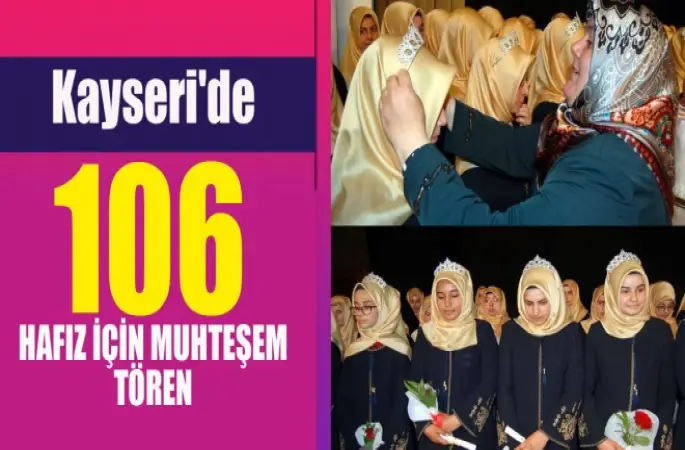 Kayseri'de 106 hafız için icazet töreni