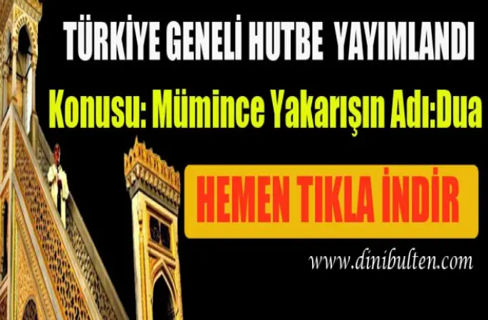 Cuma Hutbesi,Mümince Yakarışın Adı,Dua