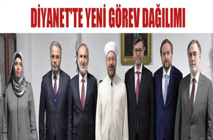 Diyanet'te Yeni Görev Dağılımı