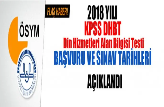 2018 KPSS DHBT (Din Hizmetleri Alan Bilgisi) Sınav Tarihi