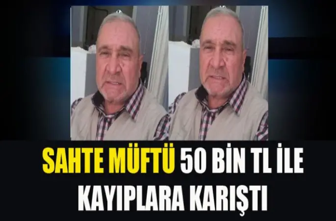 Sahte Müftü Her Yerde Aranıyor