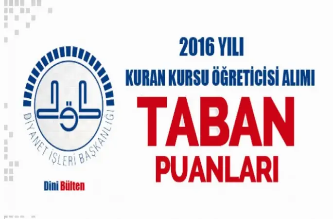 Kuran Kursu Öğreticisi alımı  taban puanları