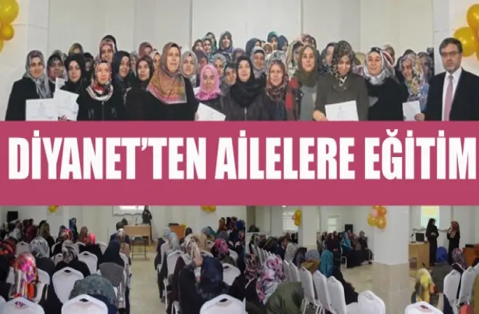 Diyanet’ten ailelere eğitim