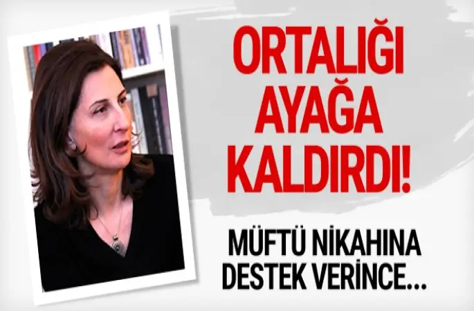 Cumhuriyet yazarı Nuray Mert'dan müftü nikahına destek