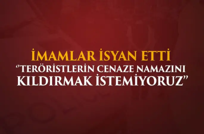 İmamlar Teröristlerin cenaze namazlarını kıldırmak istemiyorlar