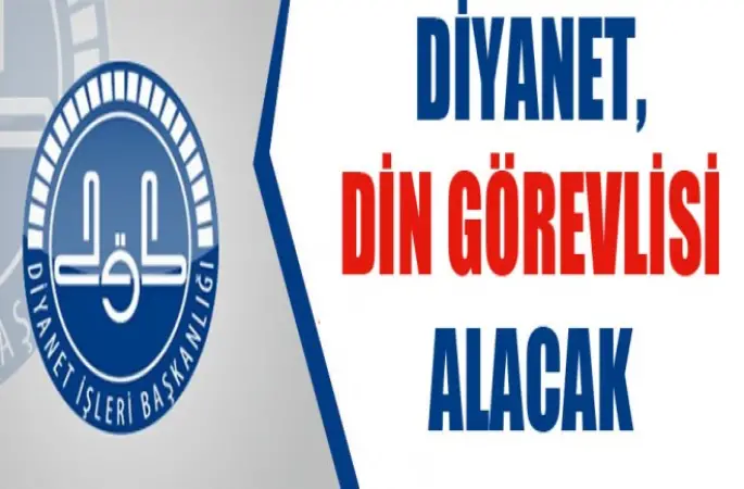 Diyanet,Din görevlisi alacak
