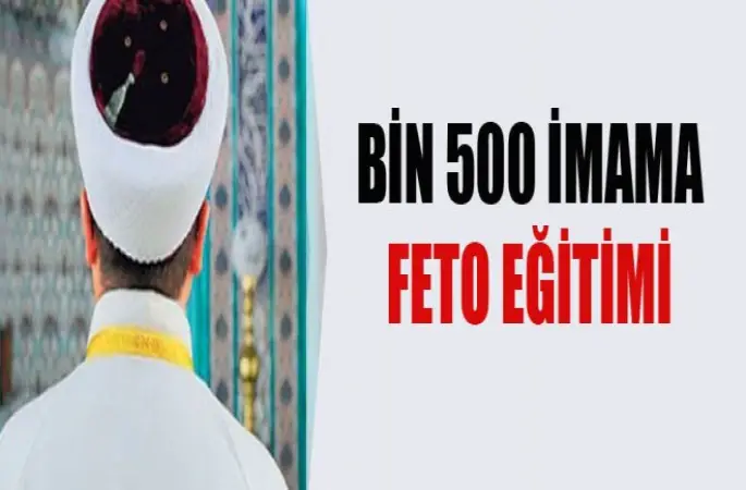 İmamlara FETÖ Eğitimi