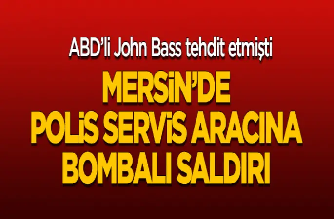 Mersin'de bombalı saldırı