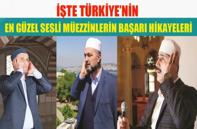 Türkiye’nin En güzel Sesli Müezzinlerin başarısı