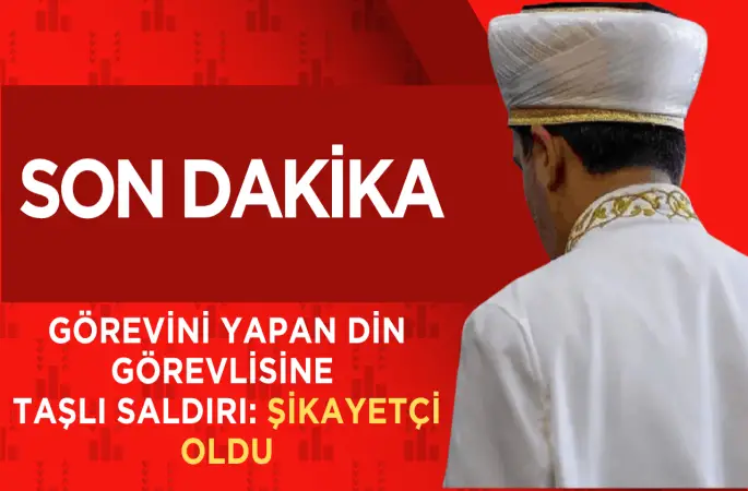Görevini Yapan Din Görevlisine  Taşlı Saldırı: Şikayetçi Oldu