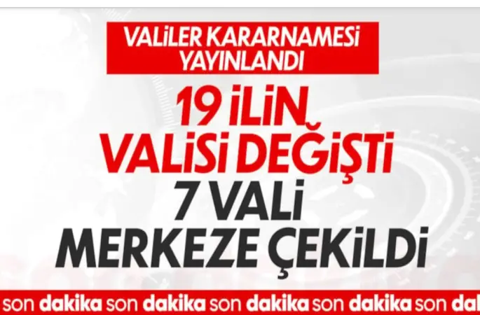 Valiler Kararnamesi Resmî Gazete’de Yayımlandı